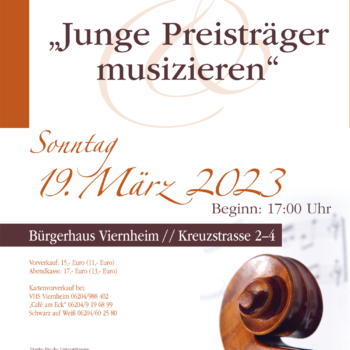 19.03.2023, Großer Saal, Bürgerhaus Viernheim, Kreuzstrasse 2-4, 68519 Viernheim „Junge Preisträger musizieren“