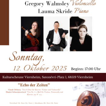 12.10.2025, KulturScheune Viernheim, Satonévri-Platz 1, 68519 Viernheim, Jeanette Pitkevica, Violine & Lauma Skride, Klavier & Gregory Walmsley, Violoncello